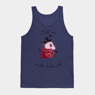 Take Me to the Underworld Tank Top